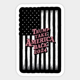 Donald Trump Take America Back Election 2024- The Return Sticker